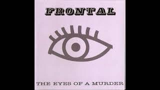 Frontal - The Eyes Of A Murder (Crossover / Rapcore from Germany)