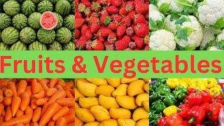 Fruits and Vegetables || Fruits and Vegetables Every Kid Should Know