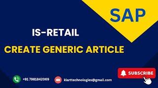 11 - How to Create a Generic Article in SAP IS-RETAIL | Step-by-Step Guide