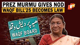 Waqf Bill 2025: President Gives Approval, Officially Becomes Law I OTV News English