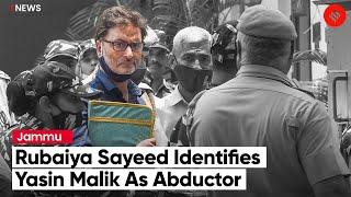 Rubaiya Sayeed points out Yasin Malik, three others as her abductors