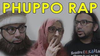 Phuppo Rap - Part 1 | Desi Life in a Rap | By Ali Sufian Wasif