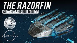 #Starfield Ship Builds - Razorfin (Glitched Ship Build Guide)