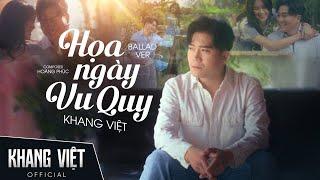 HỌA NGÀY VU QUY (BALLAD VERSION) - KHANG VIỆT | OFFICIAL MV