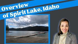 Overview of Spirit Lake Idaho | Small town North Idaho