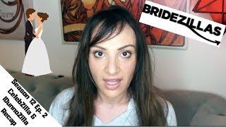 Bridezillas Season 12 Ep 2 "CelebZilla & IDunnoZilla" Recap