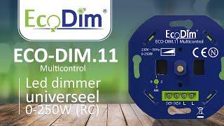 ECO-DIM.11 Multicontrol led dimmer universeel 0-250W (RC)