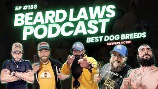 Best Dog Breeds Bracket Show | Beard Laws Podcast Episode 188