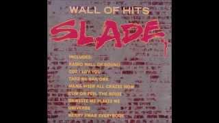 Slade - Skweeze Me Pleeze Me