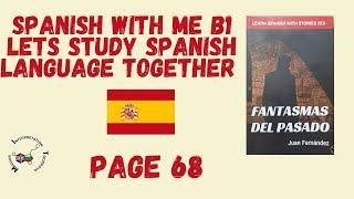 sp 68  Aprender Espaniol conmigo! Study Spanish language with me B1 |Reading a book #mitodorova