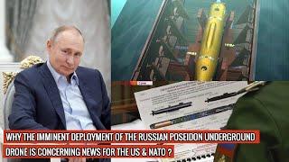 Russia set to deploy more than 30 Poseidon strategic nuclear-capable underwater drones !