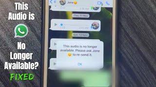 WhatsApp Voice Message no Longer Available? - Fixed!