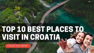 10 Best Places To Visit In Croatia