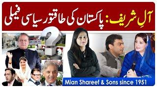 Sharif Family History | Nawaz Sharif Imran Khan Opponent, Shahbaz Sharif, Maryam Nawaz, Zero to Hero