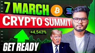 Get Ready - Crypto Summit on 7th March - Donald Trump & Crypto News Today Hindi