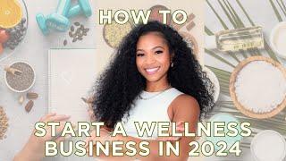 How To Start A Wellness Business in 2025 | Turn Your Passion Into Purpose