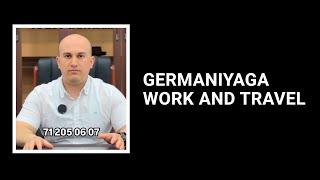 GERMANIYAGA WORK AND TRAVEL