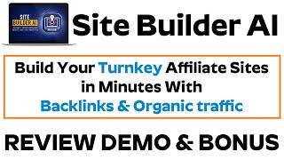 Site Builder AI Review Demo Bonus - Your New Commission Generating Automated Affiliate Site