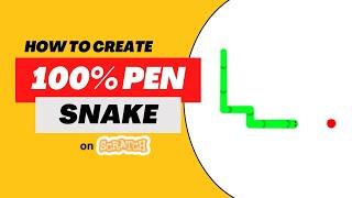 How to Create a 100% Pen Snake Game on Scratch - Part 1