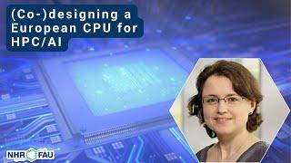 (Co-)designing a European CPU for HPC/AI