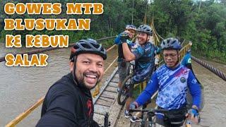 GOWES MTB BLUSUKAN || KEBUN SALAK & FINIS TUGU PRAMUKA