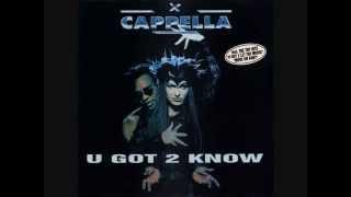 Cappella - U Got 2 Know