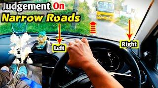 Car Judgement Explained On Narrow Roads| Confidence Building Technique  Shrideshvlogs