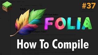 Ep37. How To Compile Folia - Minecraft Plugin Development