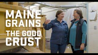 Connecting Farms, Food, and Community with Maine Grains & The Good Crust | Maine’s Next Horizon