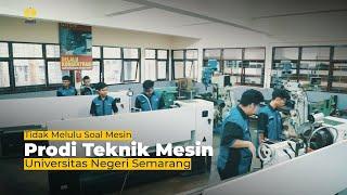 UNNES TV - Prodi Teknik Mesin, Apa Saja yang Dipelajari?