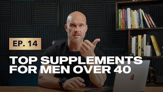 Episode 14: Top Supplements to Build Muscle for Men Over 40