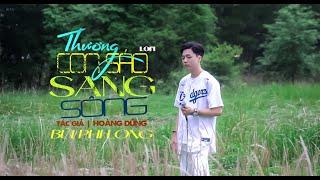 Thương Con Sáo Sang Sông - Bùi Phi Long x Hoàng Dũng