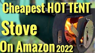 Cheapest Hot Tent Stove on Amazon 2022