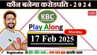 KBC 17 Feb Answer  Live  Answers  By Saurabh Mishra