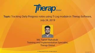 Tracking Daily Progress notes using T-Log module in Therap Software