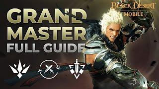 EVERYTHING about Grandmaster - FULL Guide | PvE - PvP - BS - Imprints & Builds | Black Desert Mobile