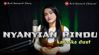 NYANYIAN RINDU - Karaoke cowok duet dangdut koplo