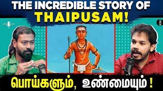 The Untold History of Thaipusam!  - Tamil Podcast | Paari Saalan | தைப்பூசம் | Lord Murugan | Varun