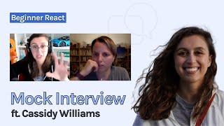 Mock React job interview (featuring Cassidy Williams)