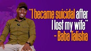 'I became suicidal after I lost my wife' - Baba Talisha| Parents Magazine Exclusives