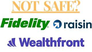 Yotta scam. Is Fidelity, Raisin or Wealthfront Cash Account safe for banking?