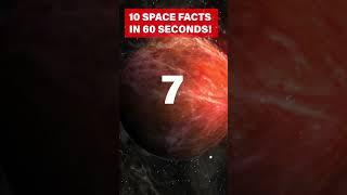 10 Astonishing Space Facts in 1 Minute!