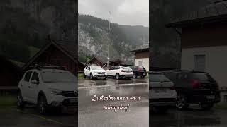  Lauterbrunnen + Rain = Heaven 