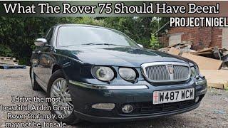 What The Rover 75 Was Supposed To Be!