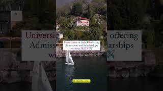 Italy Universities without IELTS in 2024 | How to apply for Italy study visa without IELTS ?