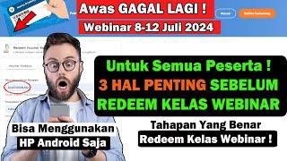 AWAS SALAH ! 3 HAL PENTING INI WAJIB KAMU KETAHUI SEBELUM REDEEM KELAS TANGGAL 8 JULI 2024 !!!