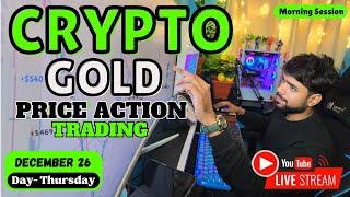 Live on Bitcoin |Gold |Scalp with Price Action | @b.techtraderss  #live #trading #26-Dec-2024