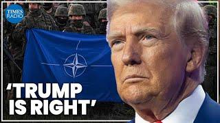 Trump is right to put pressure on Nato | Major General Tim Cross