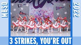 "3 Strikes, You’re Out" – Petite Open Mega-Line - Ms. Bridget's School of Dance [2022]