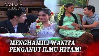 NGERI! Pake Ilmu Hitam Buat Pelet Suami Orang! | Rahasia Hidup Eps 49 (FULL)